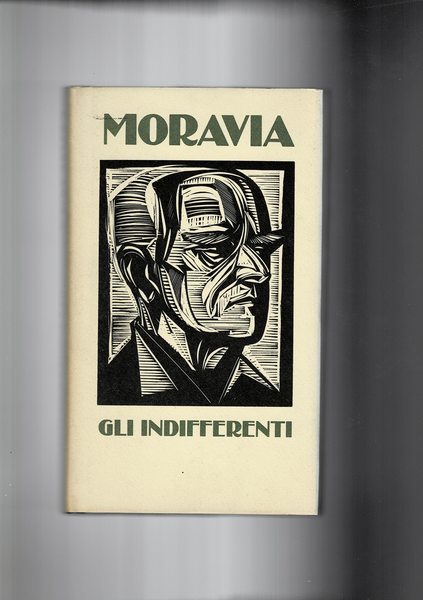 Gli indifferenti. Romanzo.