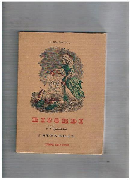 Ricordi d'egotismo. Traduzione e note di Massimo Bontempelli.