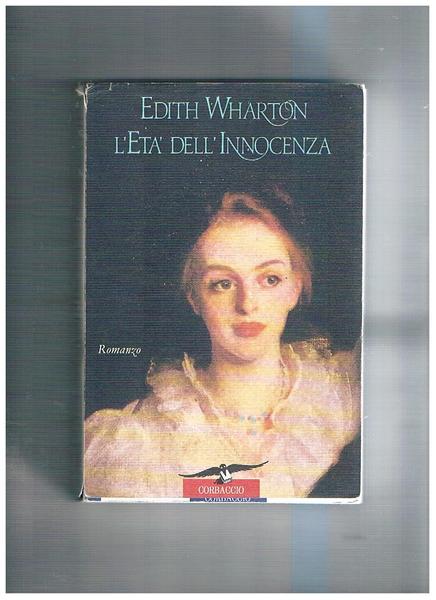 L'età dell'innocenza. Romanzo.