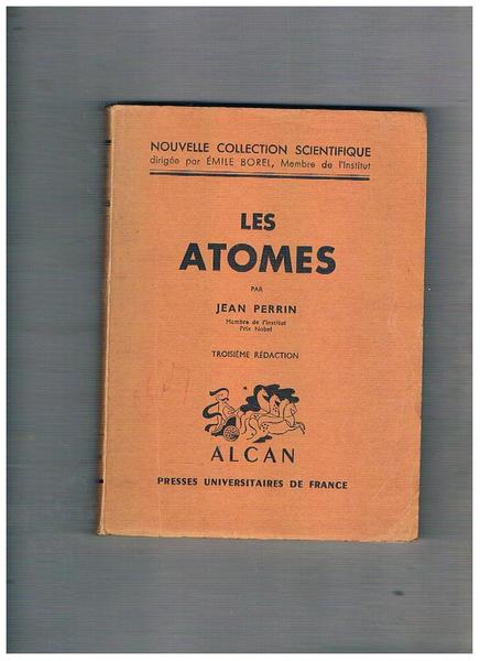 Les atomes. Troisieme redaction. Nouvelle Collection Scientifique.