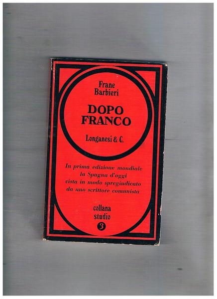 Dopo Franco.