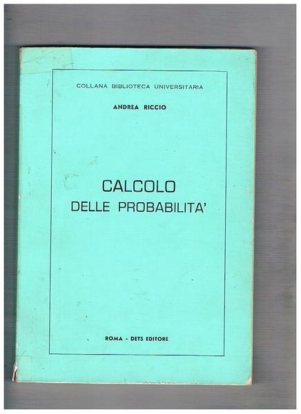 Calcolo delle probabilità. Dispensa universitaria.