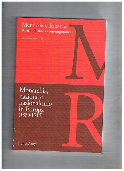 Monarchia, nazione e nazionalismo in Europa (1830-1914). N° 42 gen-apr. …