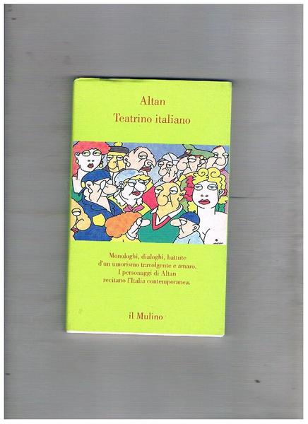 Teatrino italiano. Monologhi, dialoghi, battute, ecc.