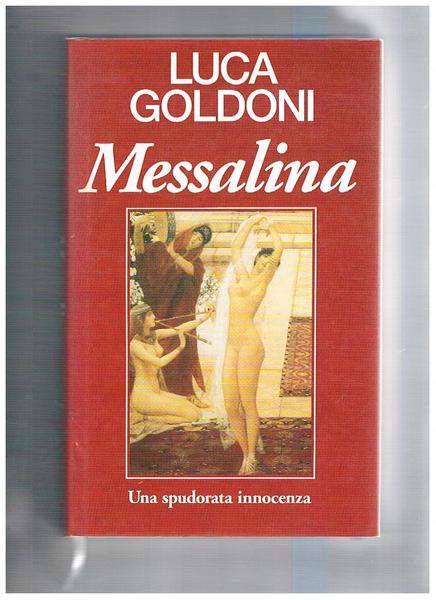 Messalina. Una spudorata innocenza.