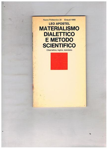 Materialismo dialettico e metodo scientifico.