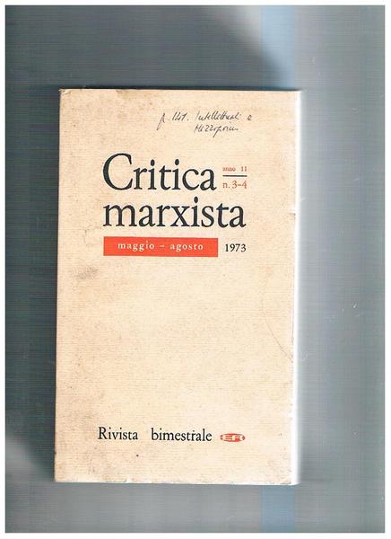 Critica Marxista bimestrale anno IX n° 3-4 1973. Dieci ani …