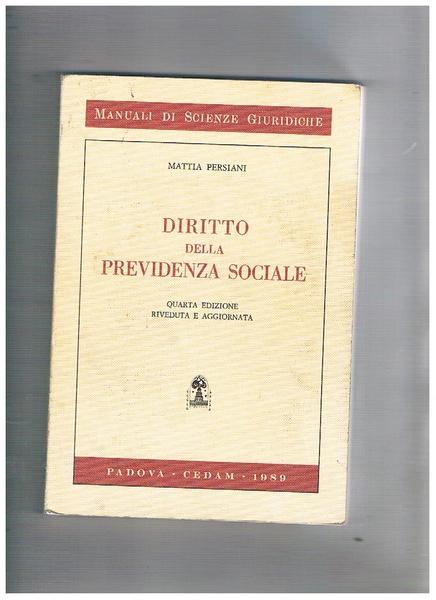 Diritto della previdenza sociale. Quarta edizione.