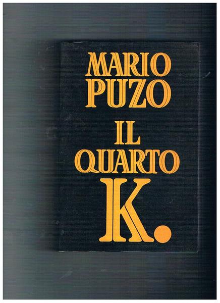 Il quarto K. Traduzione dall'inglese di M. Giardini Ozzola.