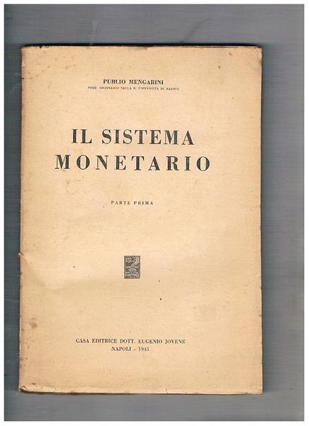 Il sistema nonetario. Parte prima. Seconda edizione.