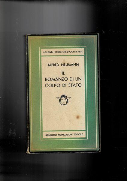 Il romanzo di un colpo di stato. Romanzo. Coll. La …