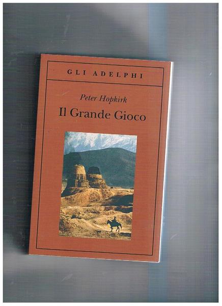 Il grande gioco. I servizi segreti in Asia centrale.