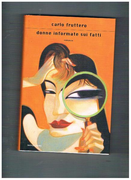 Donne informate sui fatti. Romanzo.