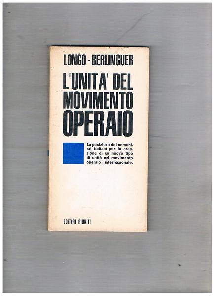 L'unità del Movimento Operaio.