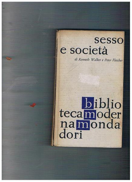 Sesso e società. TRaduzione di Attilio Landi. Coll. Biblioteca Moderna …