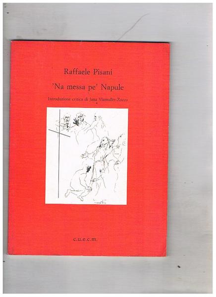 'Na messa pe' Napule. Introduzione critica di jana Vizmuller-Zocco.