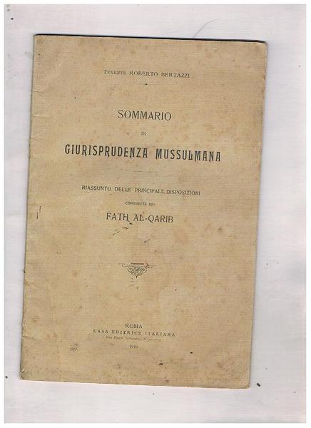 Sommario di giurisprudenza mussulmana. Riassunto delle principali disposizioni contenute nel …