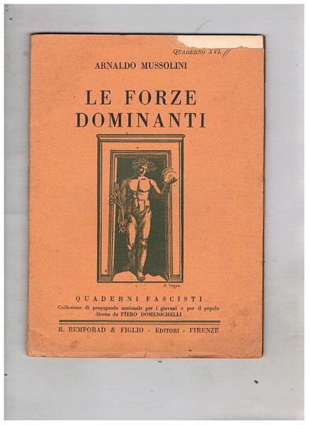 Le forze dominanti. Coll. Quaderni fascisti.