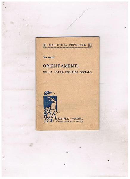 Orientamenti nella lotta politica sociale.