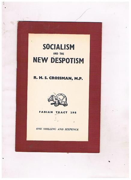 Socialism and the new despotism. N° febb. 1956.