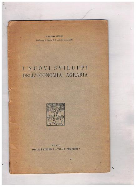 I nuovi sviluppi dell'economia agraria. Estratto.