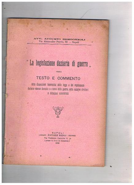 La legislazione daziaria di guerra, ossia testo e commento delle …