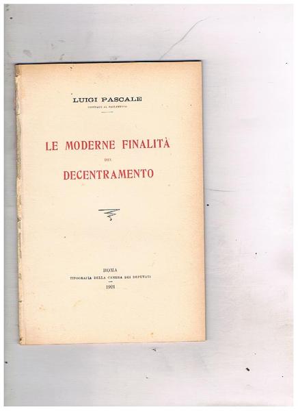 Le moderne finalità del decentramento (per risolvere i problemi sociali …