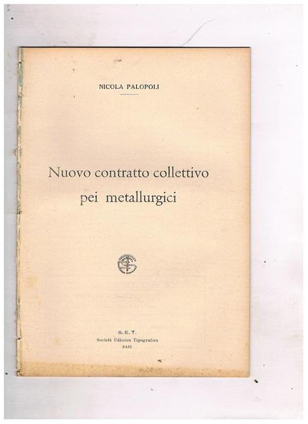 Nuovo contratto collettivo pei metallurgici. Estratto.