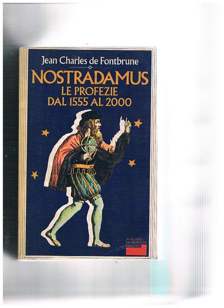 Notradamus. Le profezie dal 1555 al 2000.
