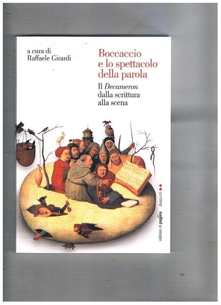 Boccaccio e lo spettacolo della parola. Il Decameron dalla scrittura …