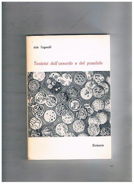 Teatrini dell'assurdo e del possibile (o dell'assurdo possibile) (o del …