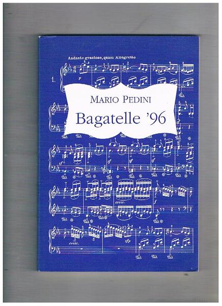 Bagatelle '96.per "vivere anche di storia".