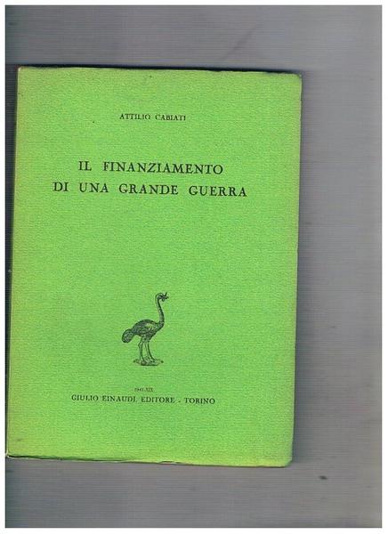 Il finanziamento di una grande guerra.