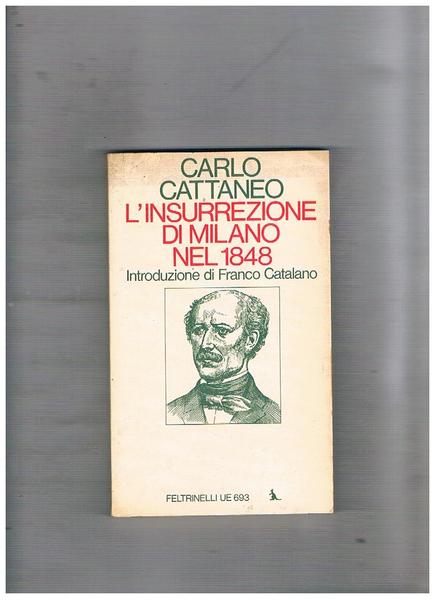 L'insurrezione di Milano nel 1848. Introduzione di Franco Catalano.