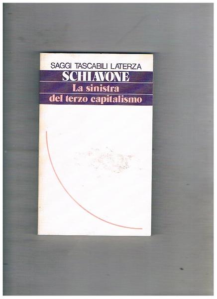 La sinistra del terzo capitalismo.