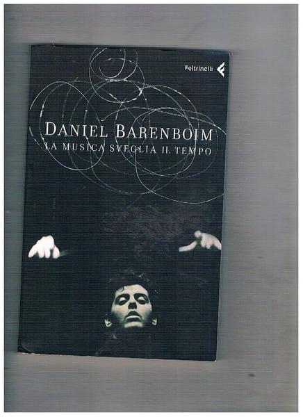La musica sveglia il tempo.