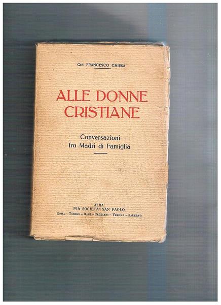 Alle donne cristiane. Conversazionmi tra madri di famiglia.