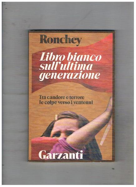 Libro bianco sull'ultima generazione tra candore e terrore.