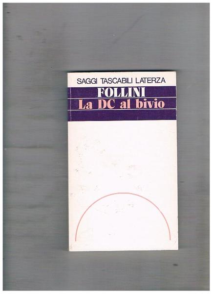 La DC al bivio.