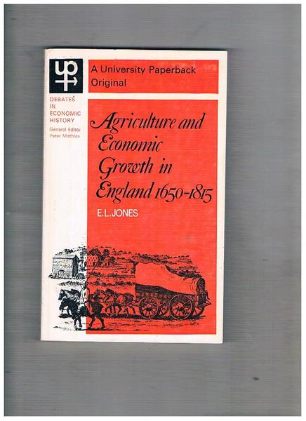 Agriculture and Economic Groweth in England 1650-1815.