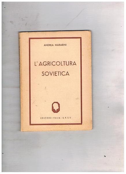 L'agricoltura sovietica.