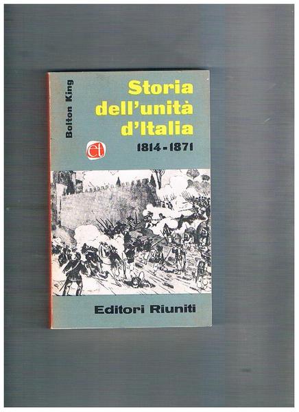 Storia dell'unità d'Italia 1814-1871. Volumi tre su quattro manca il …