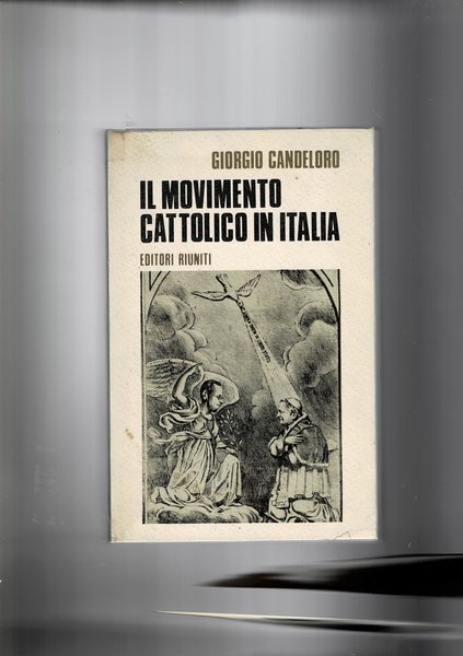 Il movimento cattolico in Italia.