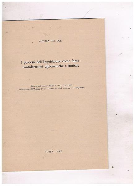 I processi dell'inquisizione come fonte: considerazioni diplomatiche e storiche. Estratto.