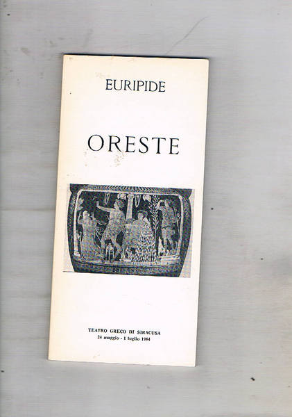 Oreste. Traduzione della scuola di teatro antico dell'India diretto da …