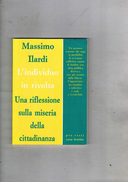 L'individuo in rivolta. Una riflessione sulla miseria della cittadinanza.