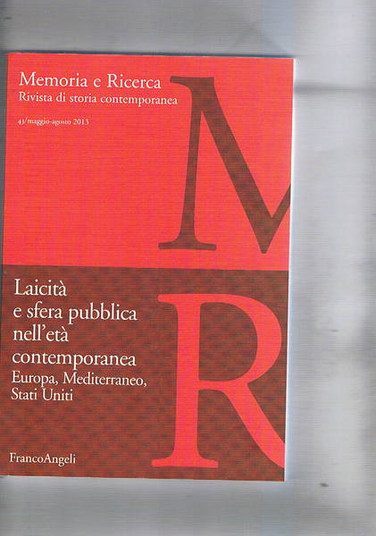 Laicità e sfera pubblica nell'età contemporanea. Europa, Mediterraneo, Stati Uniti. …