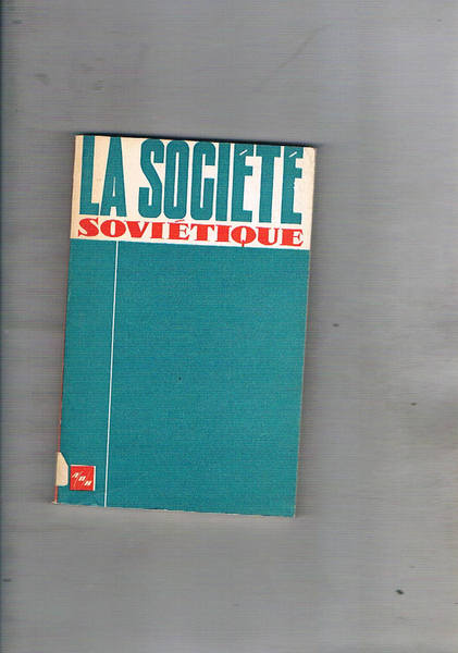 La société Soviétique économie, structure sociale.