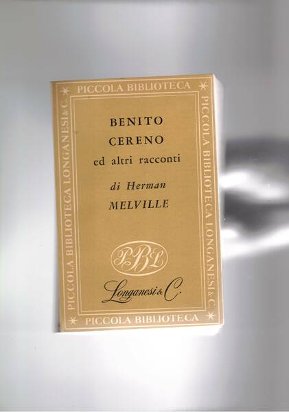 Benito Cereno; seguito da Il tartaro delle vergini, Il paradiso …