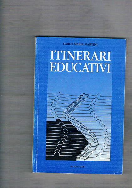 Itinerari educativi. Seconda lettere per il programma pastorale "educare".